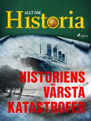 cover image of Historiens värsta katastrofer